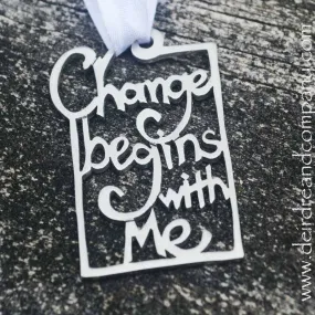 Change Begins with Me Ornament in Pewter.